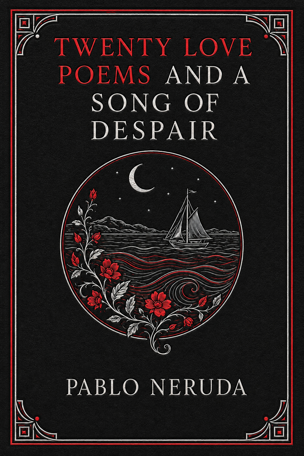 Cover of Twenty Love Poems and a Song of Despair